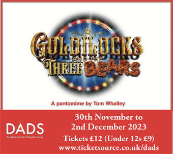 Dorchester Amateur Dramatics Society present Goldilocks & the Three Bears, 30th November to 2nd December