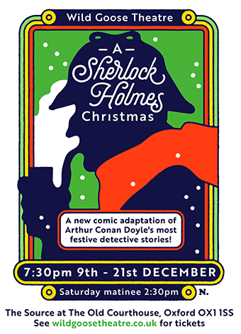 A Sherlock Holmes Christmas, Monday 9th to Saturday 21st December